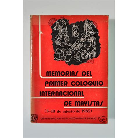 Memorias del primer coloquio internacional de mayistas. - Riparazione gratuita manuale di manutenzione tecnica.