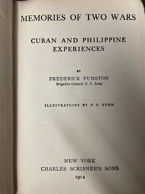 Read Online Memories Of Two Wars Cuban And Philippine Experiences 1911 By Frederick Funston