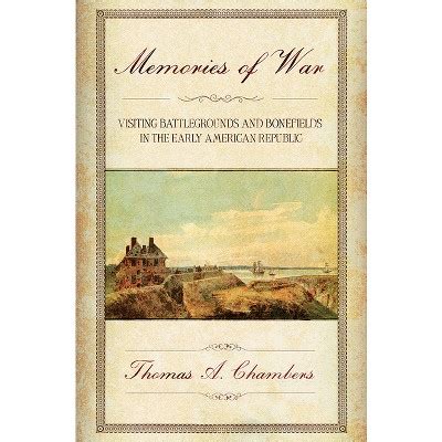 Read Online Memories Of War By Thomas A Chambers