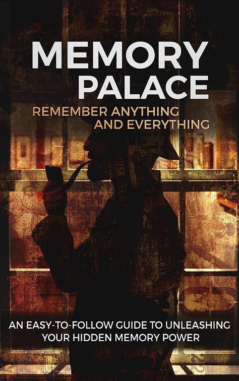 Memory palace remember anything and everything an easy to follow guide to unleashing your hidden memory power. - Chained to the desk third edition a guidebook for workaholics their partners and children and the clinicians.