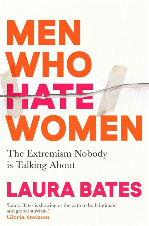 Men hate women. 28 Nov 2020 ... A chilling, important new book by British journalist Laura Bates, Men Who Hate Women: From Incels to Pickup Artists, the Truth about Extreme ... 