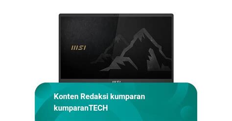 Mengenal 3 Seri Laptop MSI untuk Bisnis dan Produktivitas