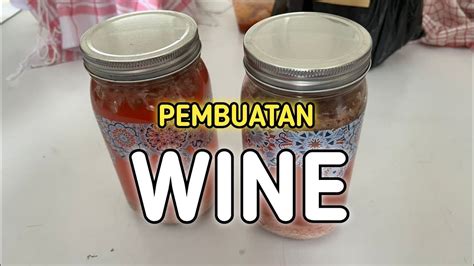 Mengenal proses pembuatan wine mulai dari anggur