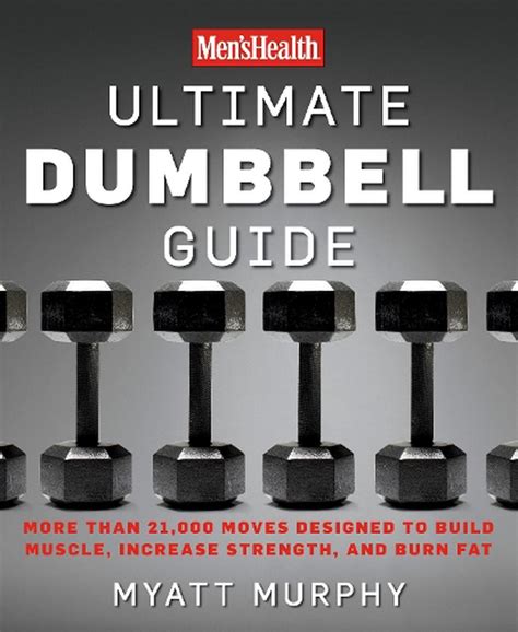 Mens health ultimate dumbbell guide more than 21000 moves designed to build muscle increase strength and burn fat. - Roland gaia sh 01 synthesizer manual.