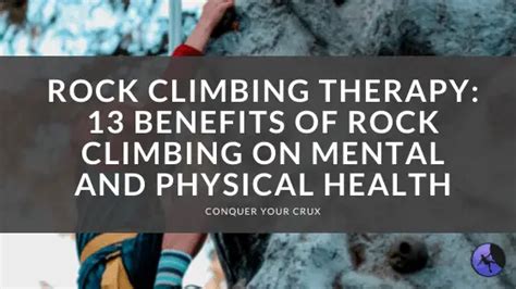 Mental benefits of rock climbing. .  ...