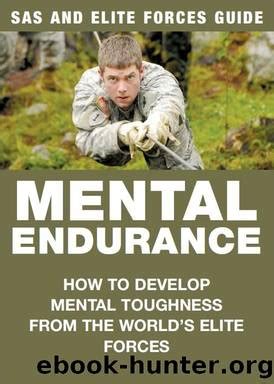 Mental endurance sas elite forces guide by chris mcnab. - Girbau washer ls 355 service manual.