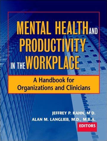 Mental health and productivity in the workplace a handbook for organizations and clinicians. - Ktm sx 50 jr 2015 manuale del proprietario.