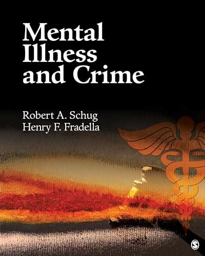 Full Download Mental Illness And Crime By Robert A Schug