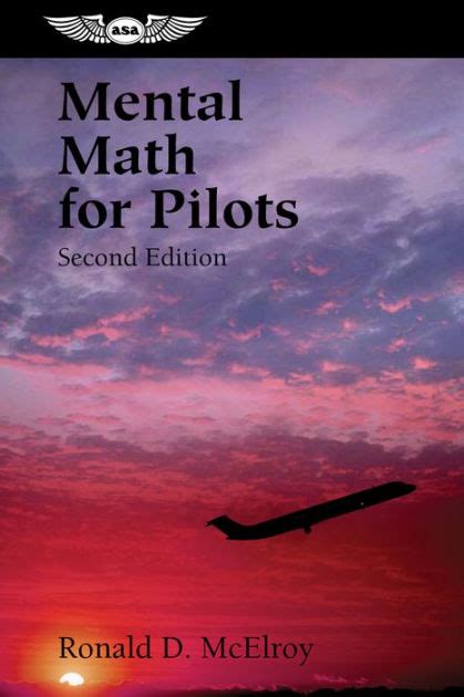 Read Online Mental Math For Pilots A Study Guide By Ronald D Mcelroy