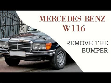 Mercedes Benz W116 - How to remove the front bumper tutorial …