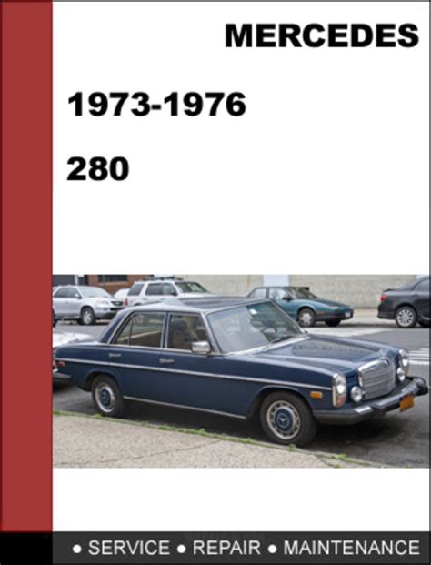 Mercedes benz 280 1973 1976 factory workshop service repair manual. - Isa certified automation professional study guide.