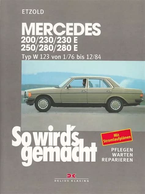 Mercedes benz w123 280e 1976 werkstatt service reparaturanleitung. - Great debaters question guide answer sheet.