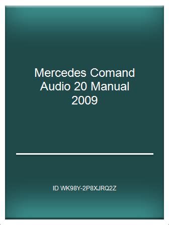 Mercedes comand audio 20 manual 2009. - Free christ embassy foundation school manual.