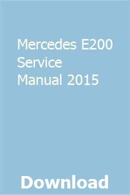 Mercedes e200 service manual model 2015. - 2009 isuzu d max manuale di servizio.