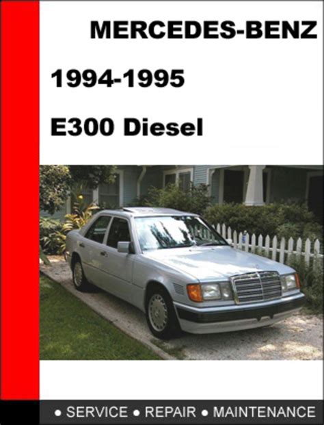 Mercedes e300 diesel 1994 1995 service repair manual. - Mercedes benz w211 user manual operator manual user guide service manual.