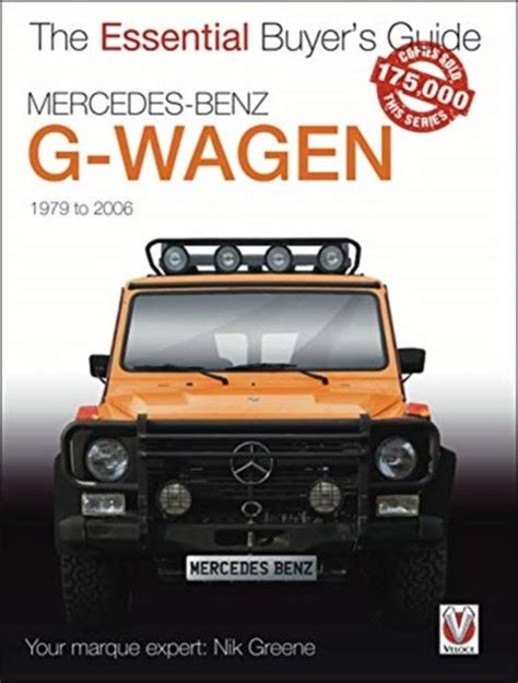 Read Mercedesbenz Gwagen 1979 To 2006 All Models Including Amg Specials 1979 To 2006 By Nik Greene