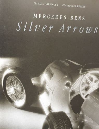 Download Mercedesbenz Silver Arrows By Markus Bolsinger