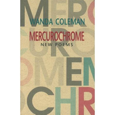 Full Download Mercurochrome By Wanda Coleman