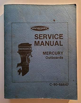 Mercury outboards 1966 thru 1974 service manual c 90 68647. - Repair manual for hydrostatic honda snowblower.
