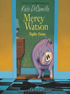 Full Download Mercy Watson Fights Crime By Kate Dicamillo