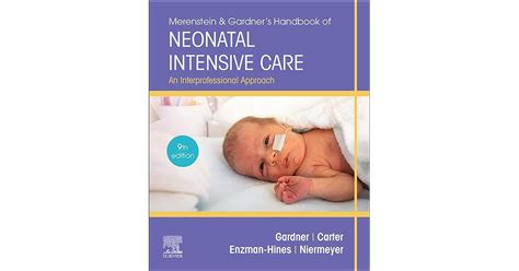 Read Merenstein  Gardners Handbook Of Neonatal Intensive Care An Interprofessional Approach By Sandra Lee Gardner