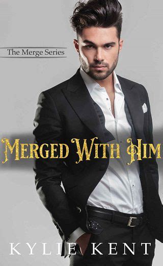 Merged with Him by Kylie Kent (ePUB) - The eBook Hunter