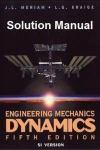 Meriam kraige dynamics 5th edition solution manual. - Ritos prohibidos un manual de necromanceraposs del siglo xv.