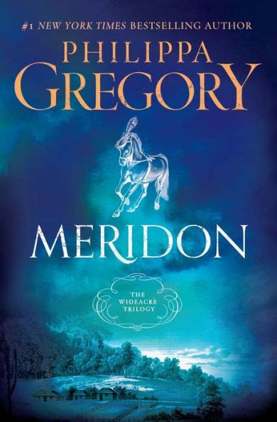 Read Online Meridon The Wideacre Trilogy 3 By Philippa Gregory