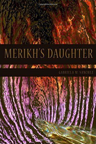 Read Merikhs Daughter The Merikhs Daughter 1 By Gabriela M Sanchez
