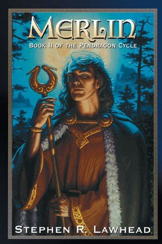 Read Online Merlin The Pendragon Cycle 2 By Stephen R Lawhead