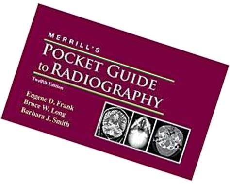 Merrill s pocket guide to radiography 12e. - S folytatva magát a régi művet.