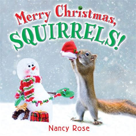 Read Merry Christmas Squirrels By Nancy     Rose