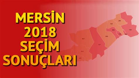 Mersin yenişehir seçim sonuçları 2019