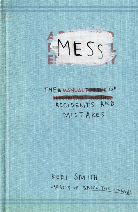 Mess the manual of accidents and mistakes keri smith. - Commiato del mago e delle fate.