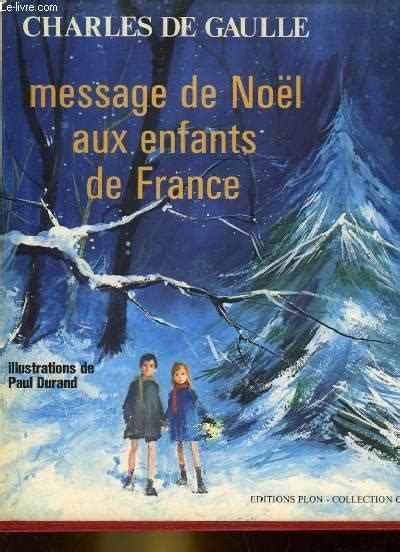Message de noël aux enfants de france. - Side by side the journal of a small town boy.