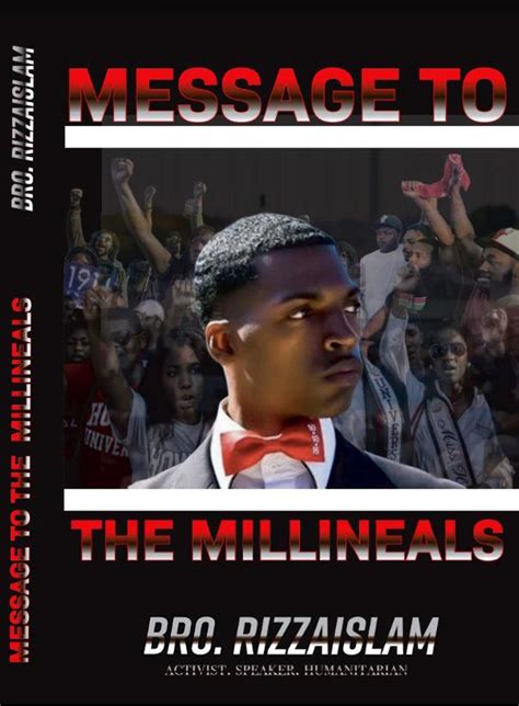 Message to the Millineals by Brother Rizza Islam Goodreads