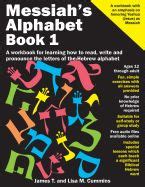 Messiah S Alphabet A Workbook For Learning How To
