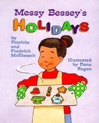 Read Messy Besseys Holidays Rookie Readers Level C By Patricia C Mckissack