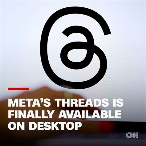 Meta’s Threads is finally available on desktop