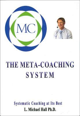 Meta coaching system systematic coaching at its best by l michael hall. - Briefe über unsterblichkeit und die pfänder unserer fortdauer: zum trost für ....