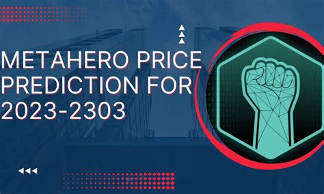 Metahero Price Prediction 2030