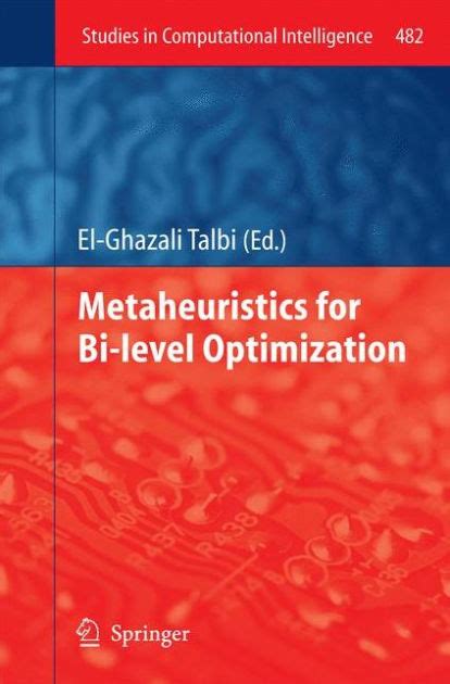Metaheuristics For Bi Level Optimization