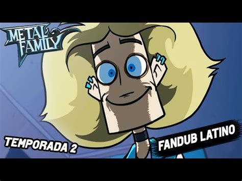 Metal Family Temporada 2 Capitulo 1 Fan Doblaje Latino