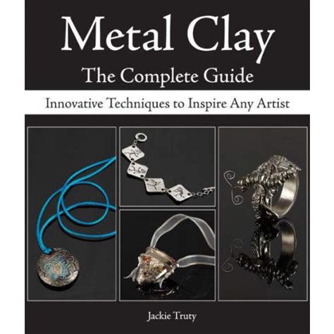 Metal clay the complete guide innovative techniques to inspire any artist. - Frigidaire washer and dryer repair manual.