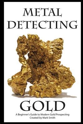 Metal detecting gold a beginneraeurtms guide to modern gold prospecting. - Yanmar marine diesel engine ysm operation manual.