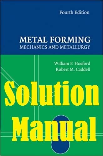 Metal forming william hosford solution manual. - Guide du maitre praticien en pnl.