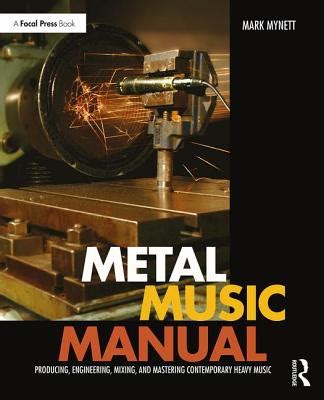 Metal music manual producing engineering mixing and mastering contemporary heavy music. - El control de tu estado de animo manual de tratamiento de terapia cognitiva para usuarios.