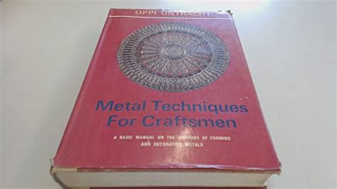 Metal techniques for craftsmen a basic manual for craftsmen on the methods of forming and decorating metals. - 1995 john deere 310d hydraulic manual.
