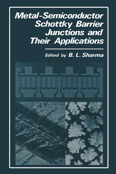 Read Metalsemiconductor Schottky Barrier Functions And Their Applications By Bl Sharma