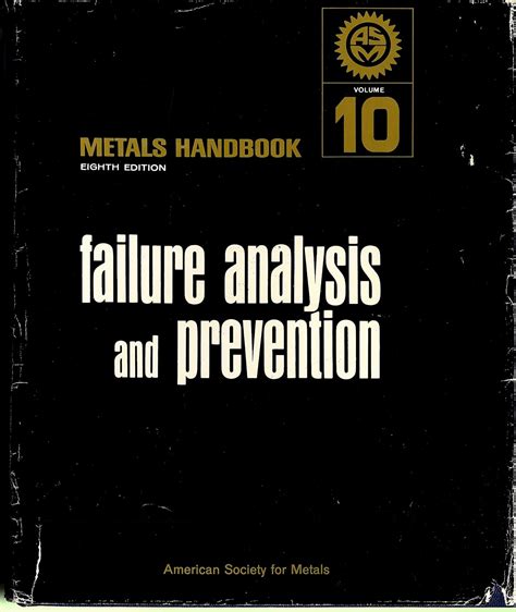 Metals handbook eighth edition volume 10 failure analysis and prevention. - Fazil al fatah führer für arabisch.